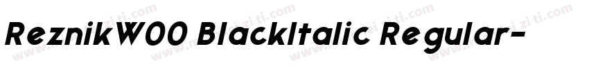 ReznikW00 BlackItalic Regular字体转换